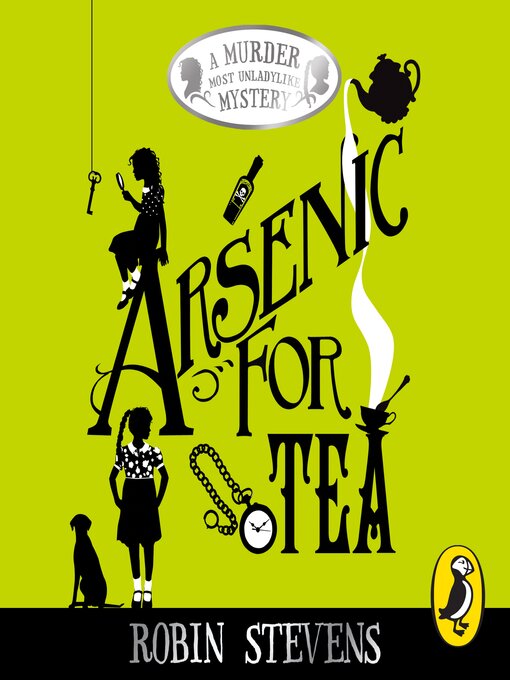 Title details for Arsenic For Tea by Robin Stevens - Available